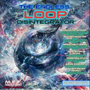 {6BDF223A-EDF9-4739-93E1-AF94EFEA2AB9} The Endless Loop Disintegrator (Morphic Field)✨The Timeless Trio✨ The Timeless Trio VERSION!